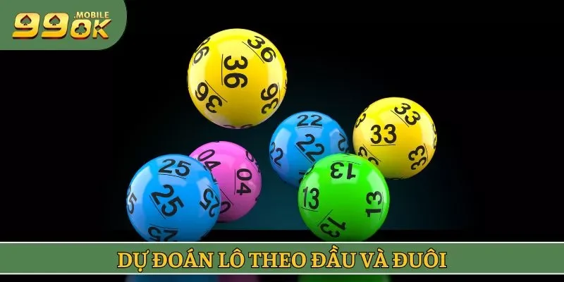 Dự đoán lô theo đầu và đuôi