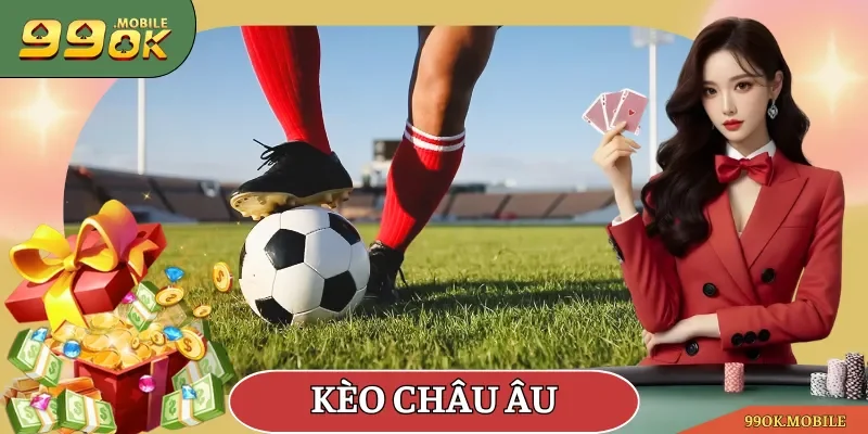 Kèo châu Âu