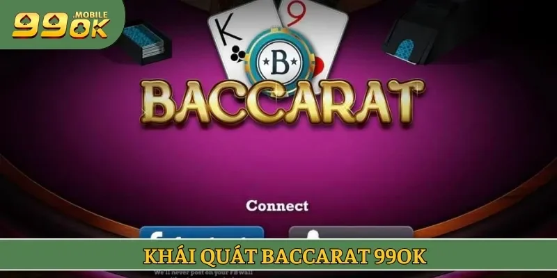 Khái quát baccarat 99OK