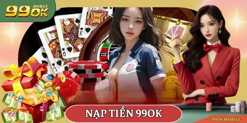 Nạp tiền 99OK