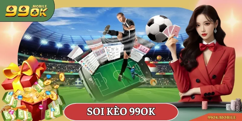 Soi kèo 99OK