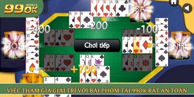 Việc tham gia giải trí với bài phỏm tại 99OK rất an toàn